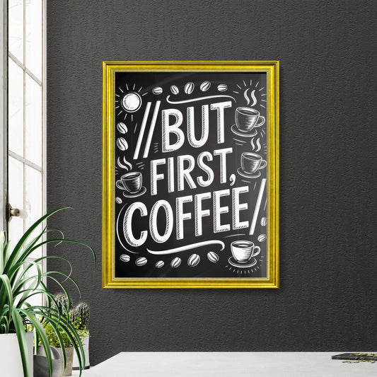 Chalkboard Style Coffee Quote: 'But First, Coffee' with Coffee Cups and Beans Illustration.