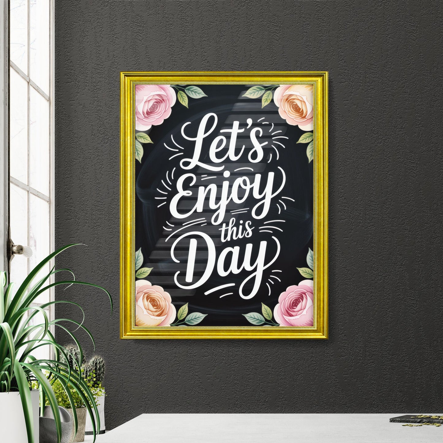 Chalkboard Design with Floral Accents: Let's Enjoy This Day Motivation Quote
