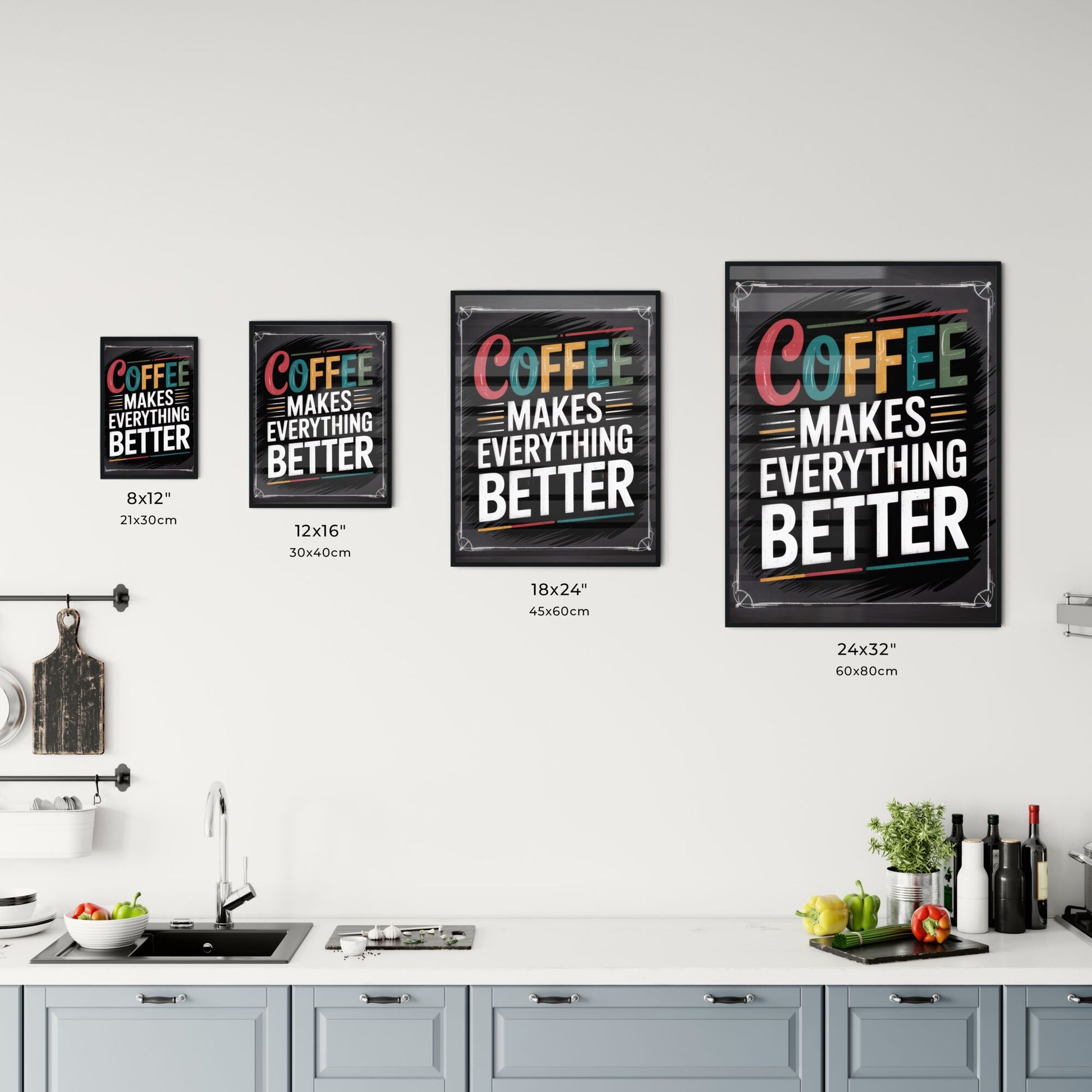 Coffee Makes Everything Better - A Vibrant Motivational Typography Print for Coffee Lovers Chart