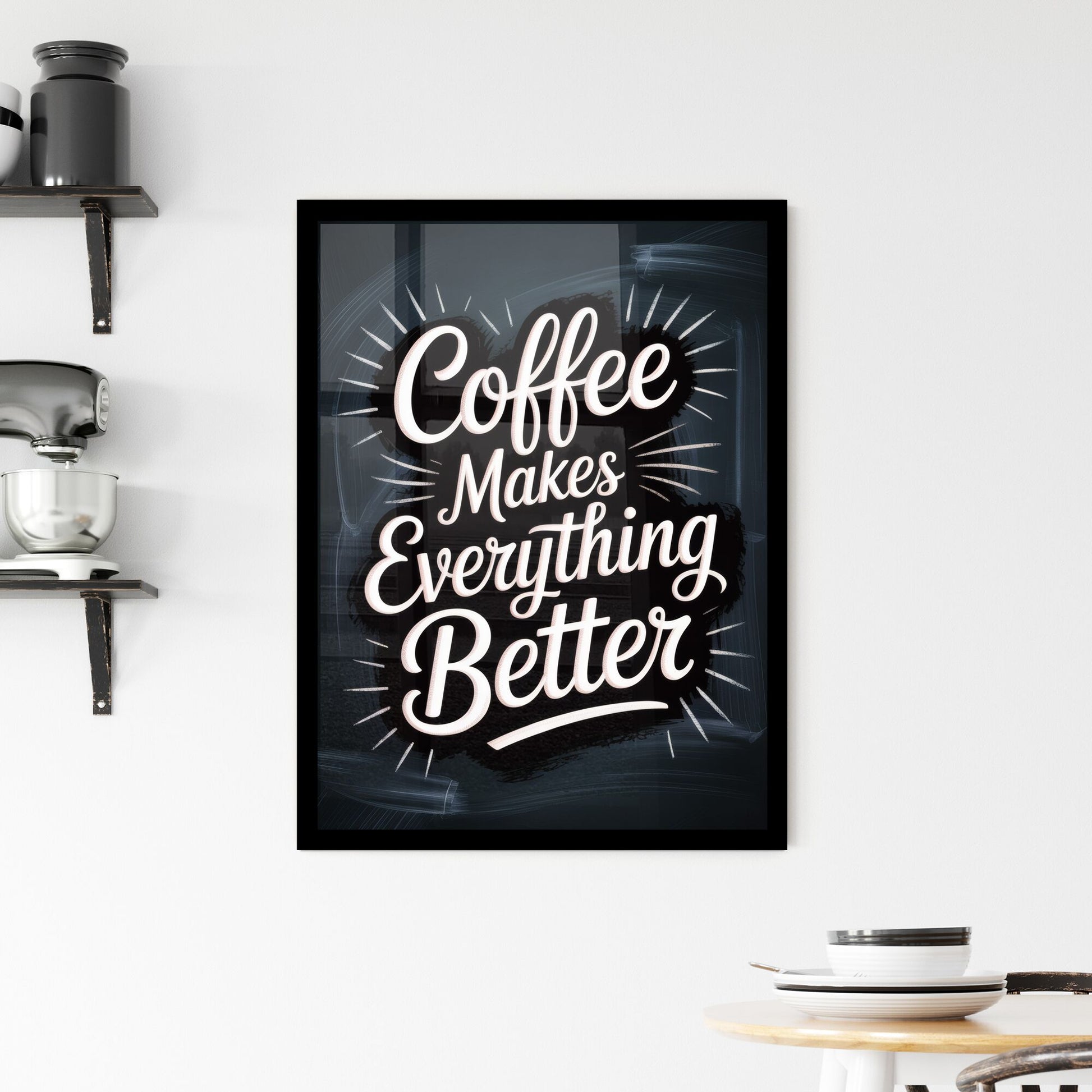 Coffee Makes Everything Better: A Stylish Typography Design for Coffee Enthusiasts and Motivational Lovers. Framed Print
