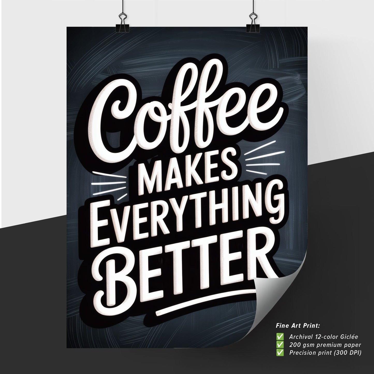 Coffee: The Ultimate Beverage That Makes Everything Better and Brighter in Your Day