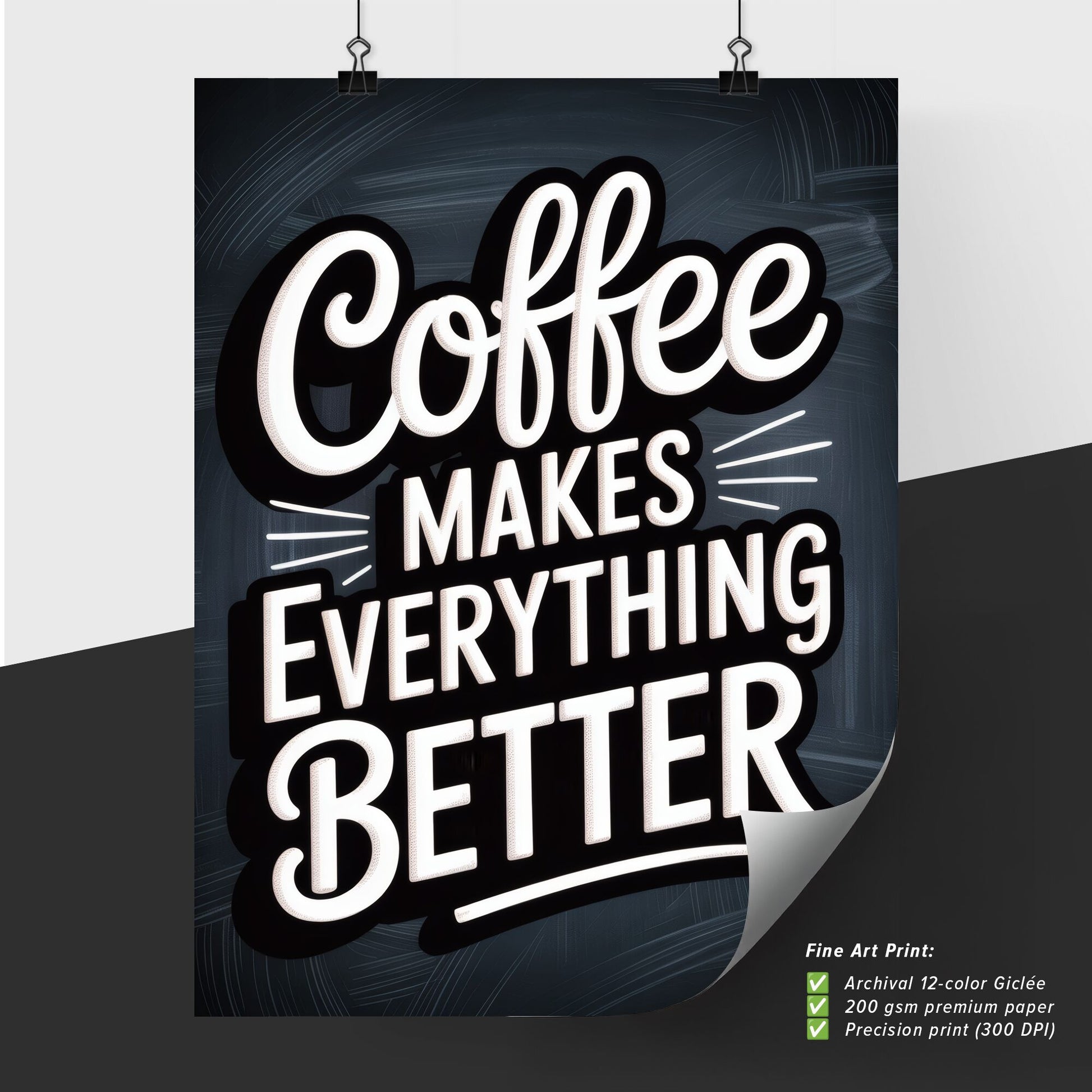 Coffee: The Ultimate Beverage That Makes Everything Better and Brighter in Your Day