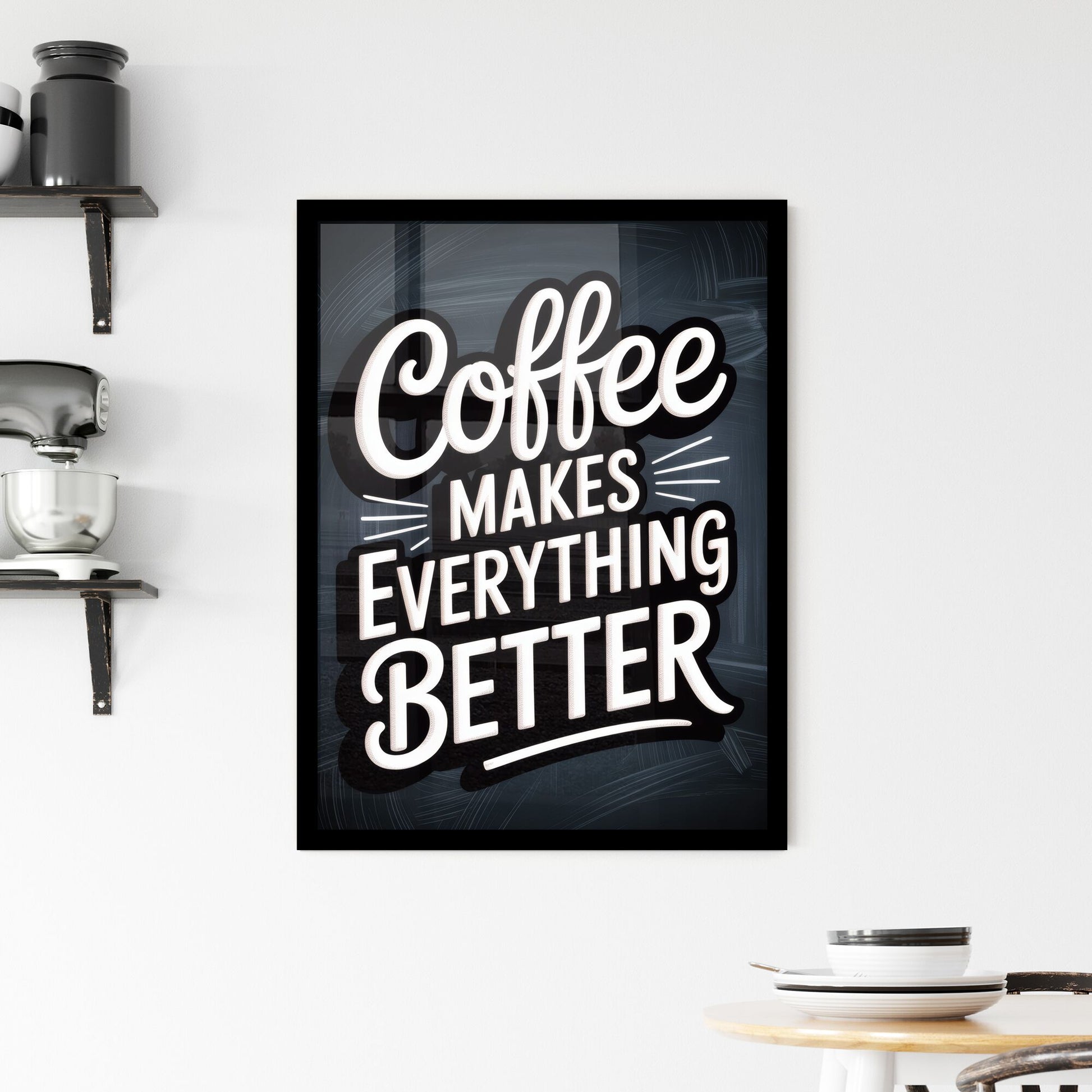 Coffee: The Ultimate Beverage That Makes Everything Better and Brighter in Your Day Framed Print