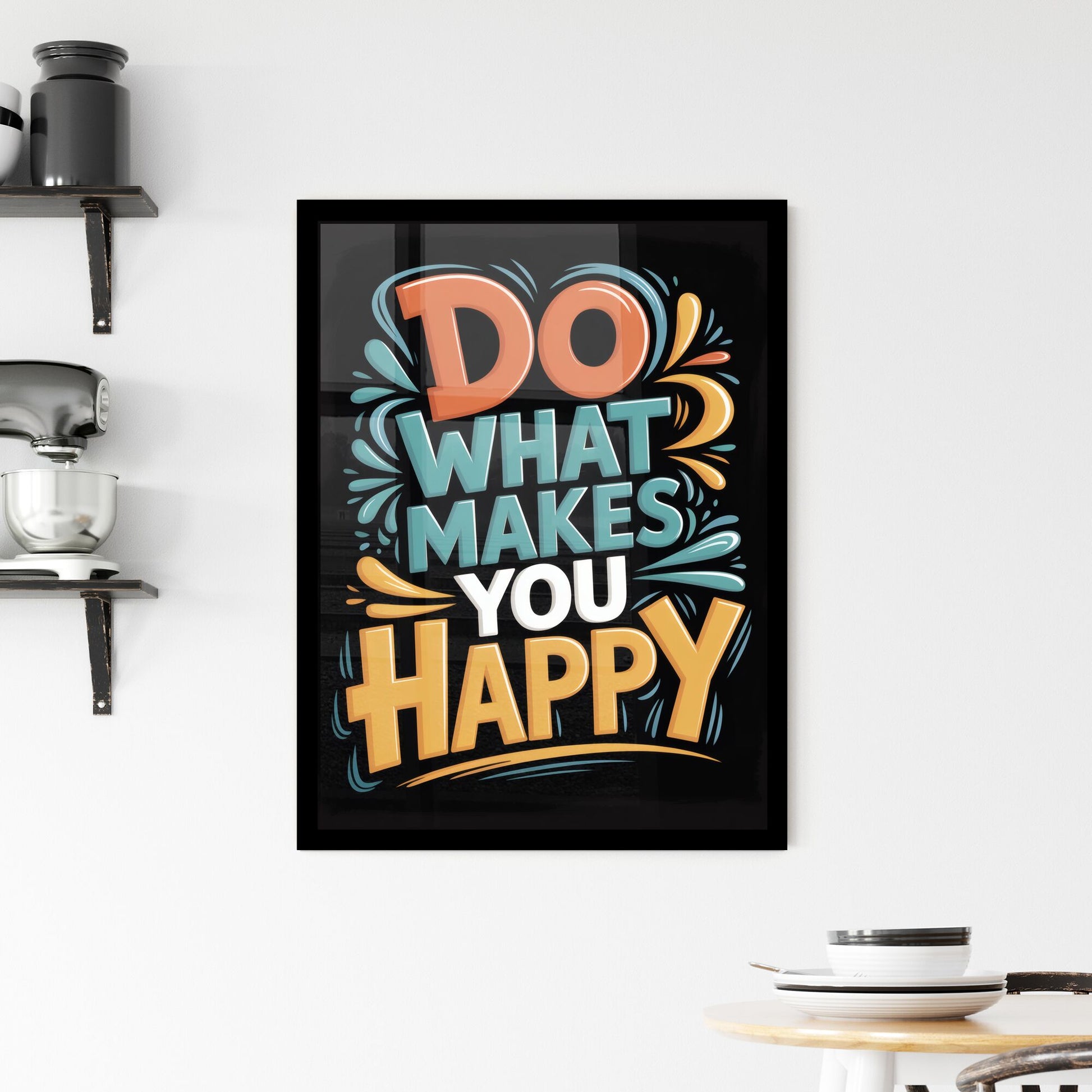Do What Makes You Happy: Inspirational Typography for Positive Living and Personal Well-Being Framed Print