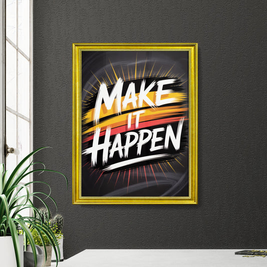 Dynamic Typography Art: 'Make It Happen' with Bold Colors and Energetic Design for Motivation and Inspiration.