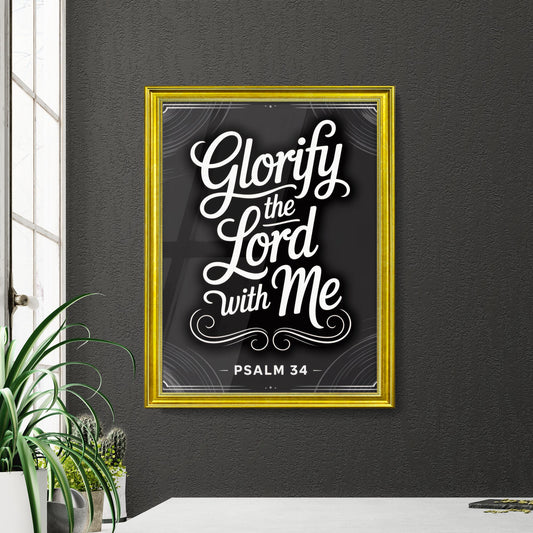Elegant Typography Design Featuring Inspirational Message from Psalm 34: 'Glorify the Lord with Me' in Bold Letters.