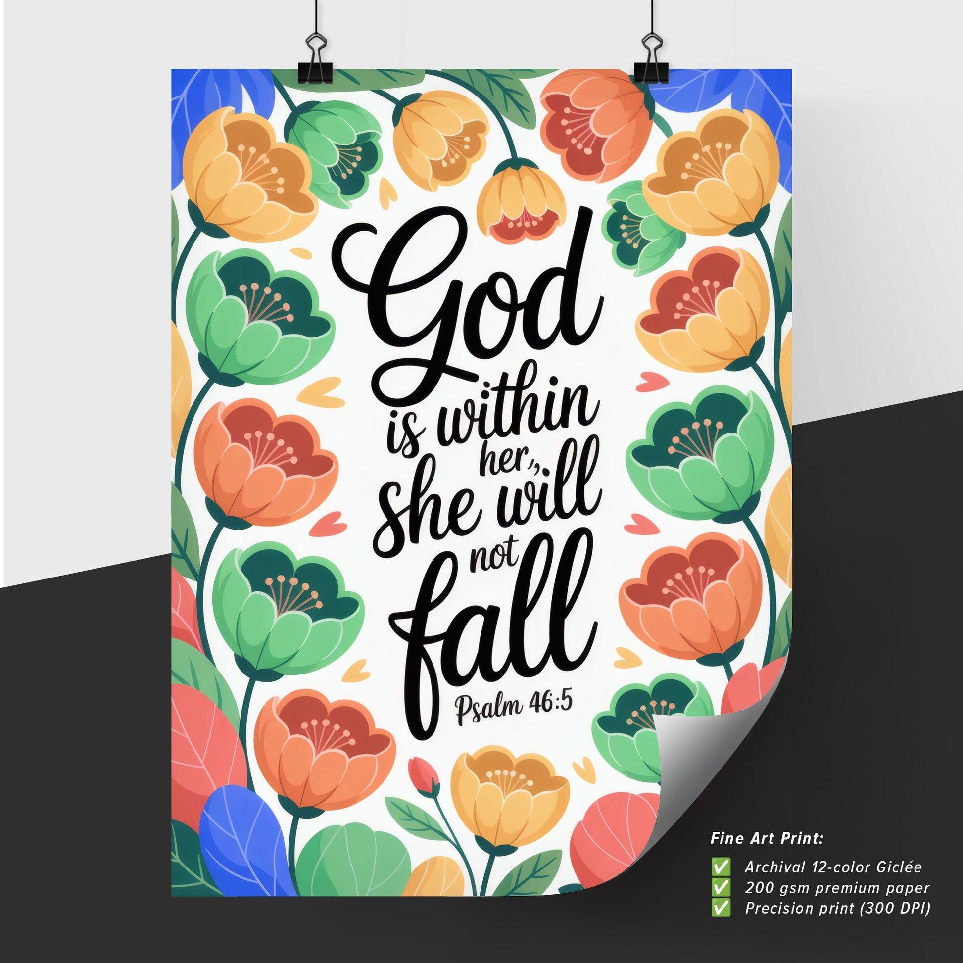 Empowering Floral Art Print Featuring Inspirational Quote: 'God is Within Her, She Will Not Fall' - Psalm 46:5