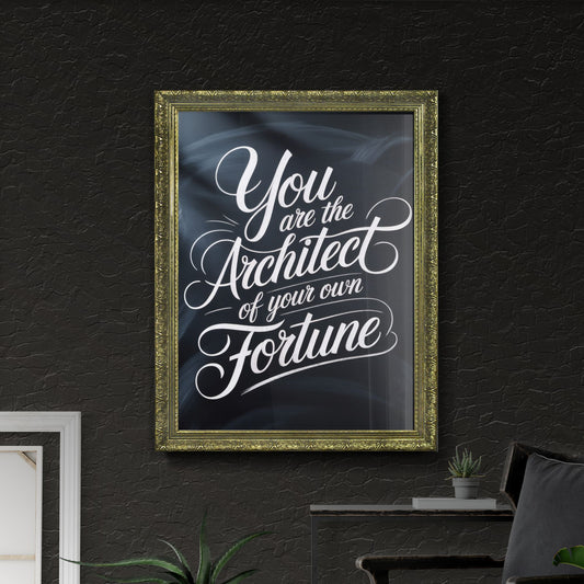 Empowering Quote: You Are the Architect of Your Own Fortune - Inspirational Hand-Lettered Design.