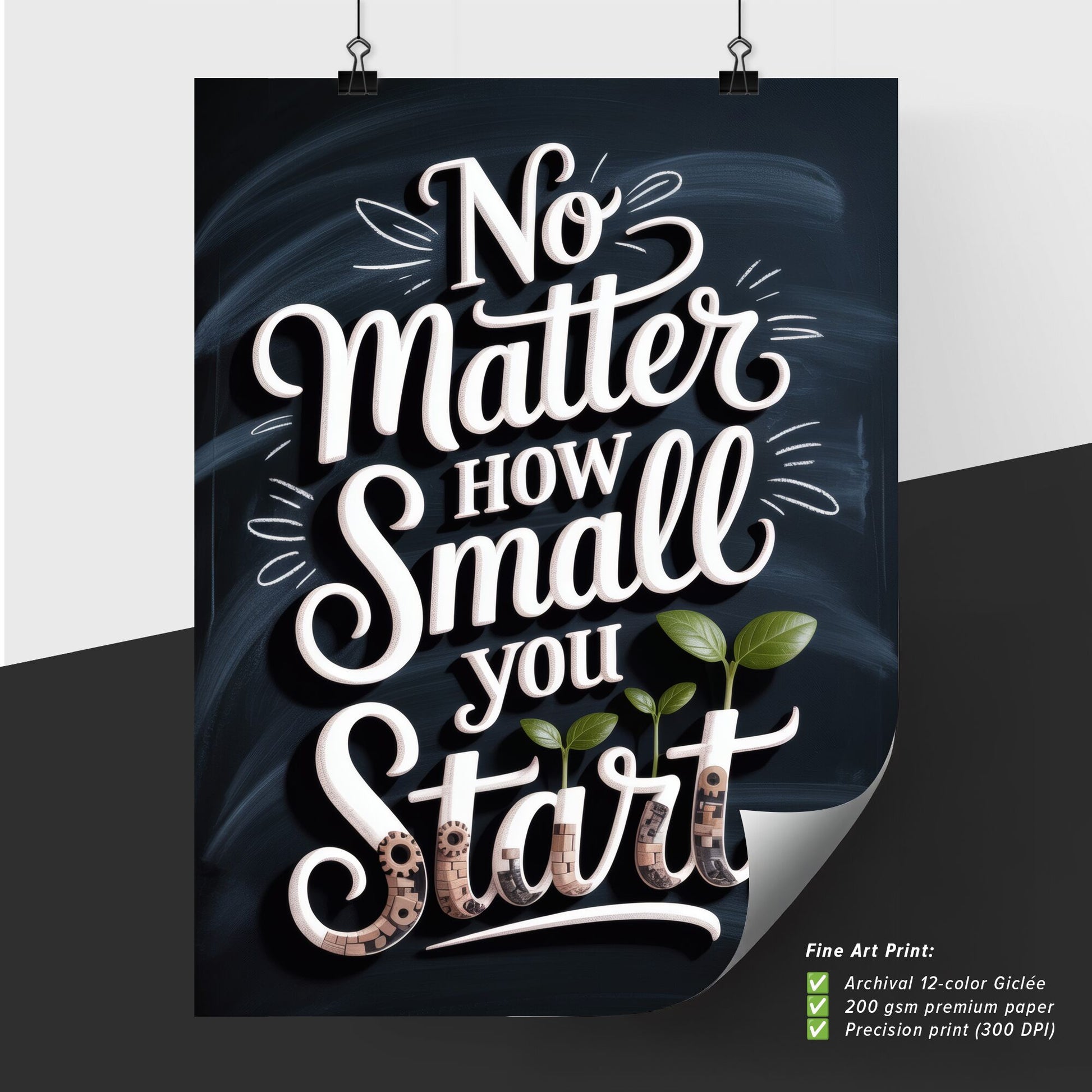 Empowering Quote on Growth: No Matter How Small You Start, Inspirational Design with Greenery Elements.