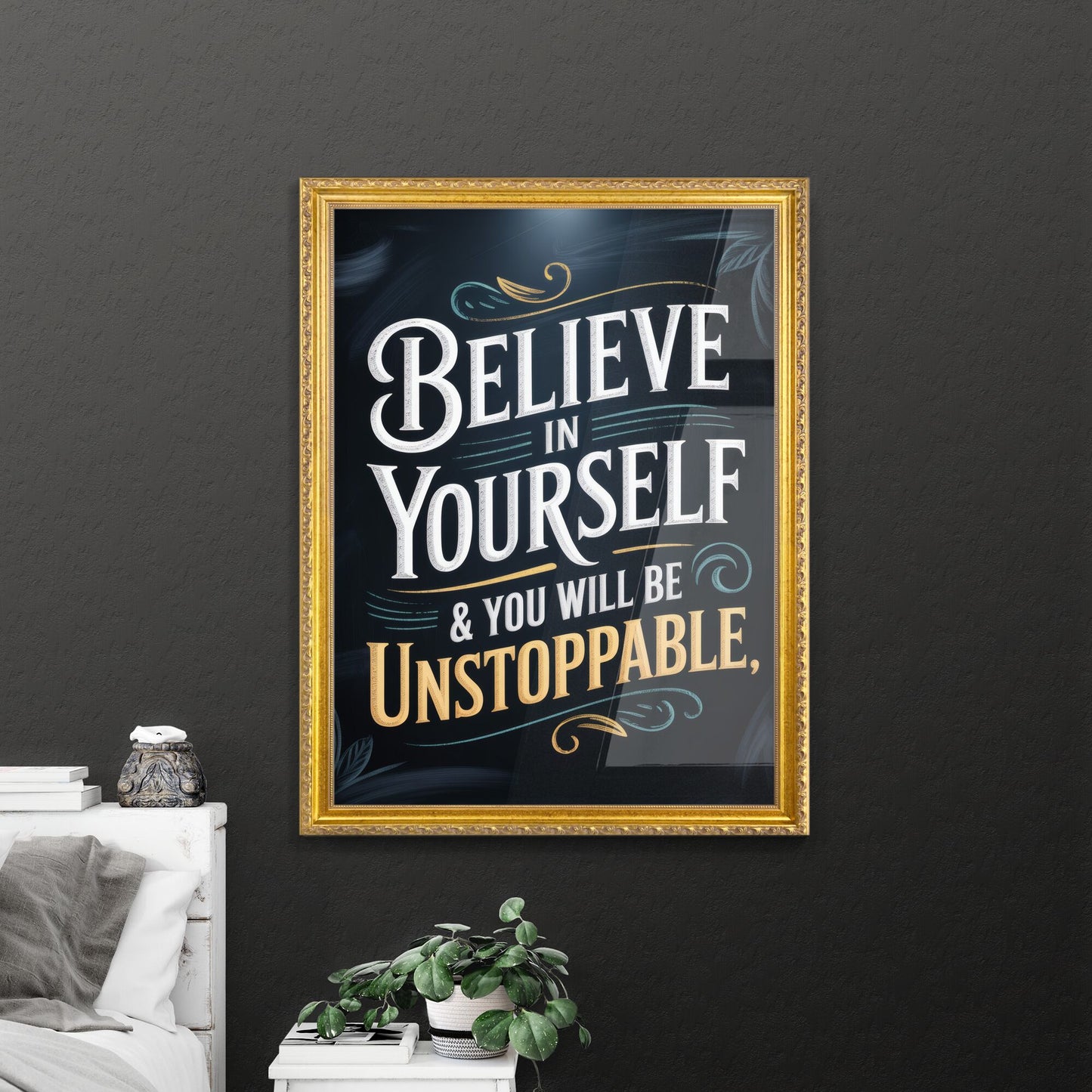 Empowering Inspirational Quote: Believe in Yourself & You Will Be Unstoppable, Uplifting Wall Art for Motivation.
