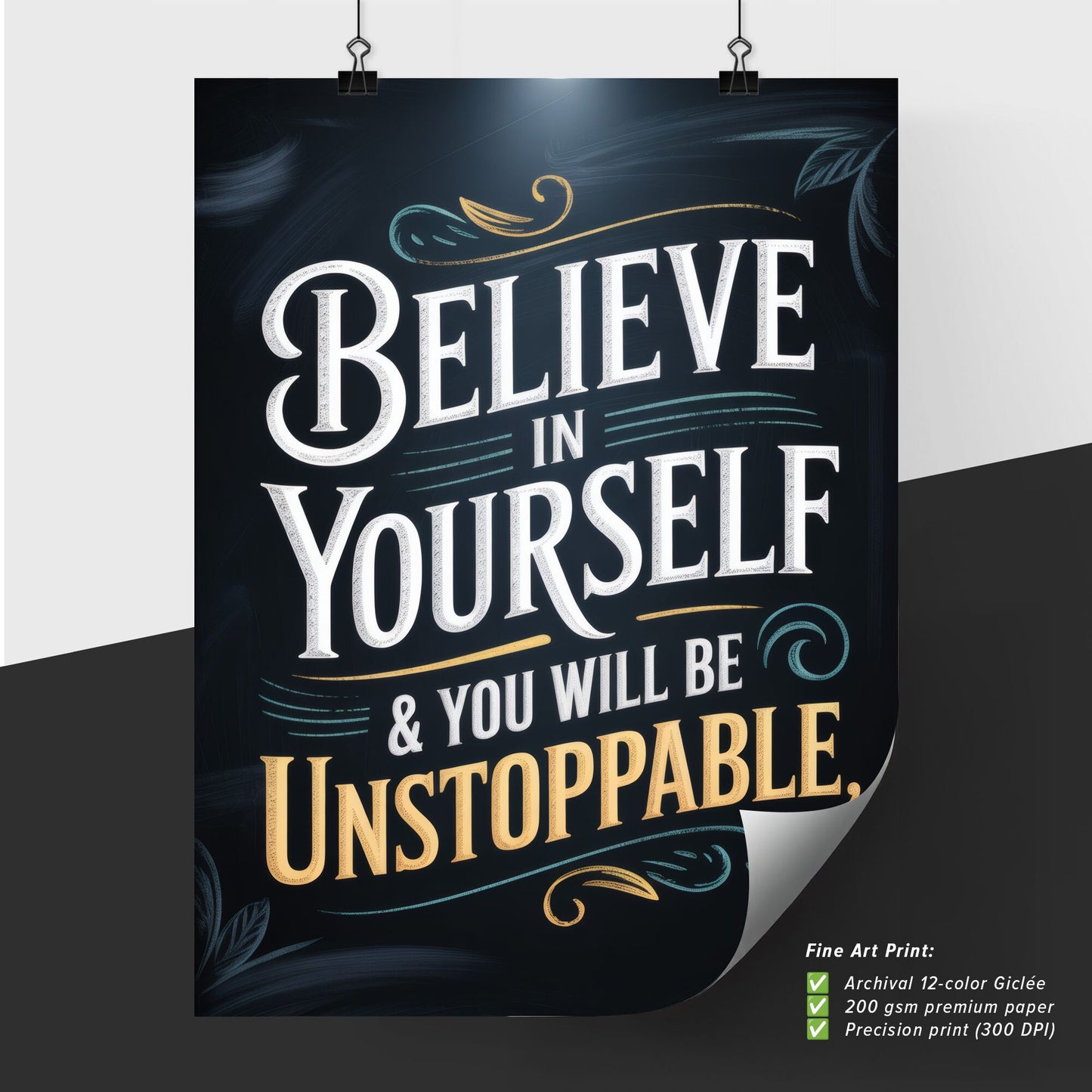 Empowering Inspirational Quote: Believe in Yourself & You Will Be Unstoppable, Uplifting Wall Art for Motivation.