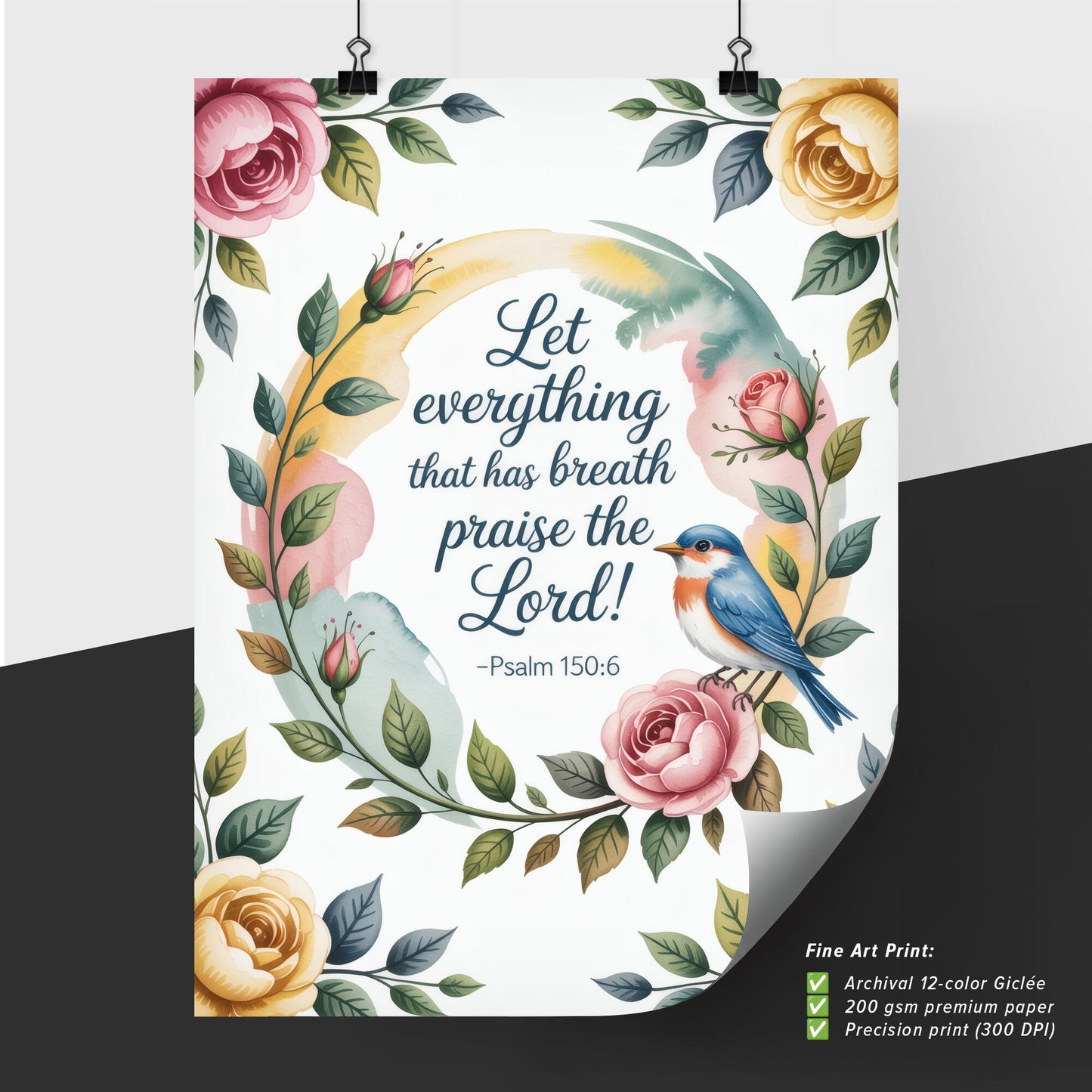 Floral Artwork Featuring Inspirational Psalm 150:6 with Colorful Bird and Elegant Roses