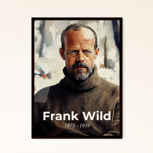 Portrait of Frank Wild, 1873 - 1939. Impressionistic painting of a man with a beard and mustache wearing a brown sweater.