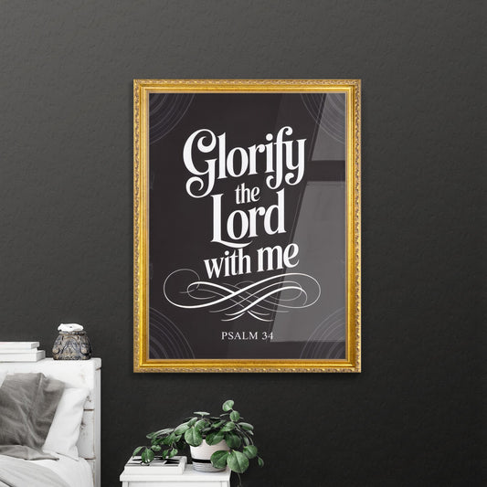 Glorify the Lord with Me: Inspirational Quote from Psalm 34 for Faith and Worship.