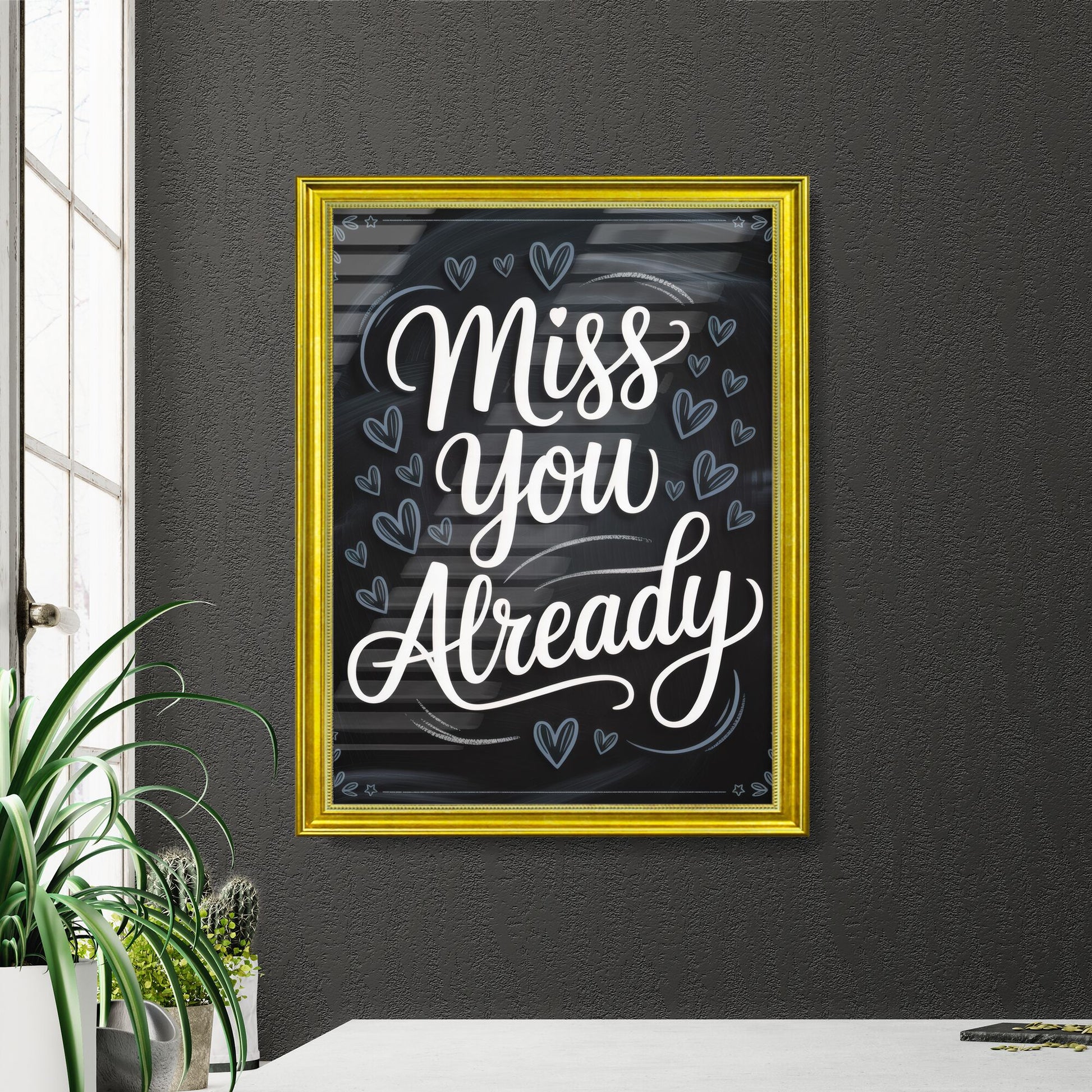 Heartfelt Chalkboard Design Expressing 'Miss You Already' with Decorative Hearts and Whimsical Typography.