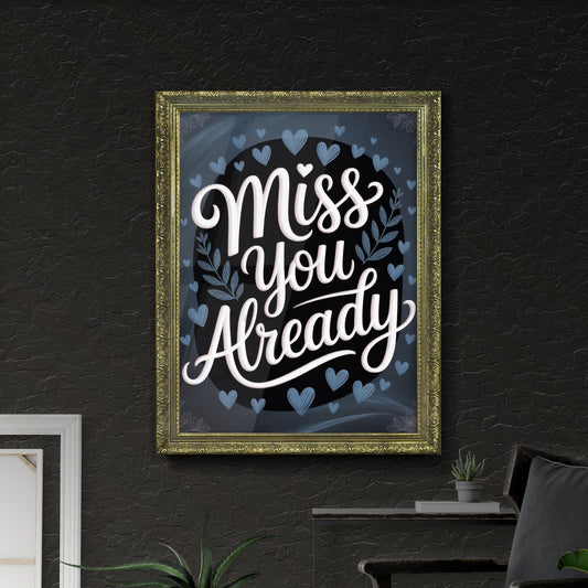 Heartfelt Typography Art with 'Miss You Already' Surrounded by Delicate Floral and Heart Illustrations.