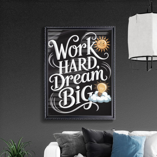 Inspirational Chalkboard Quote: Work Hard, Dream Big with Sun and Light Bulb Elements