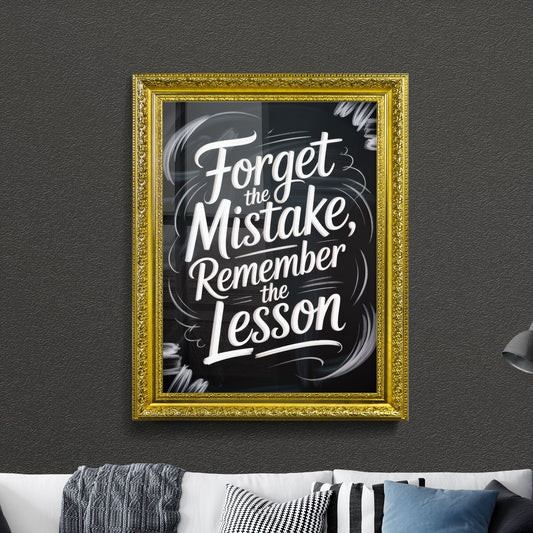 Inspirational Chalkboard Quote: Forget the Mistake, Remember the Lesson for Personal Growth and Motivation.