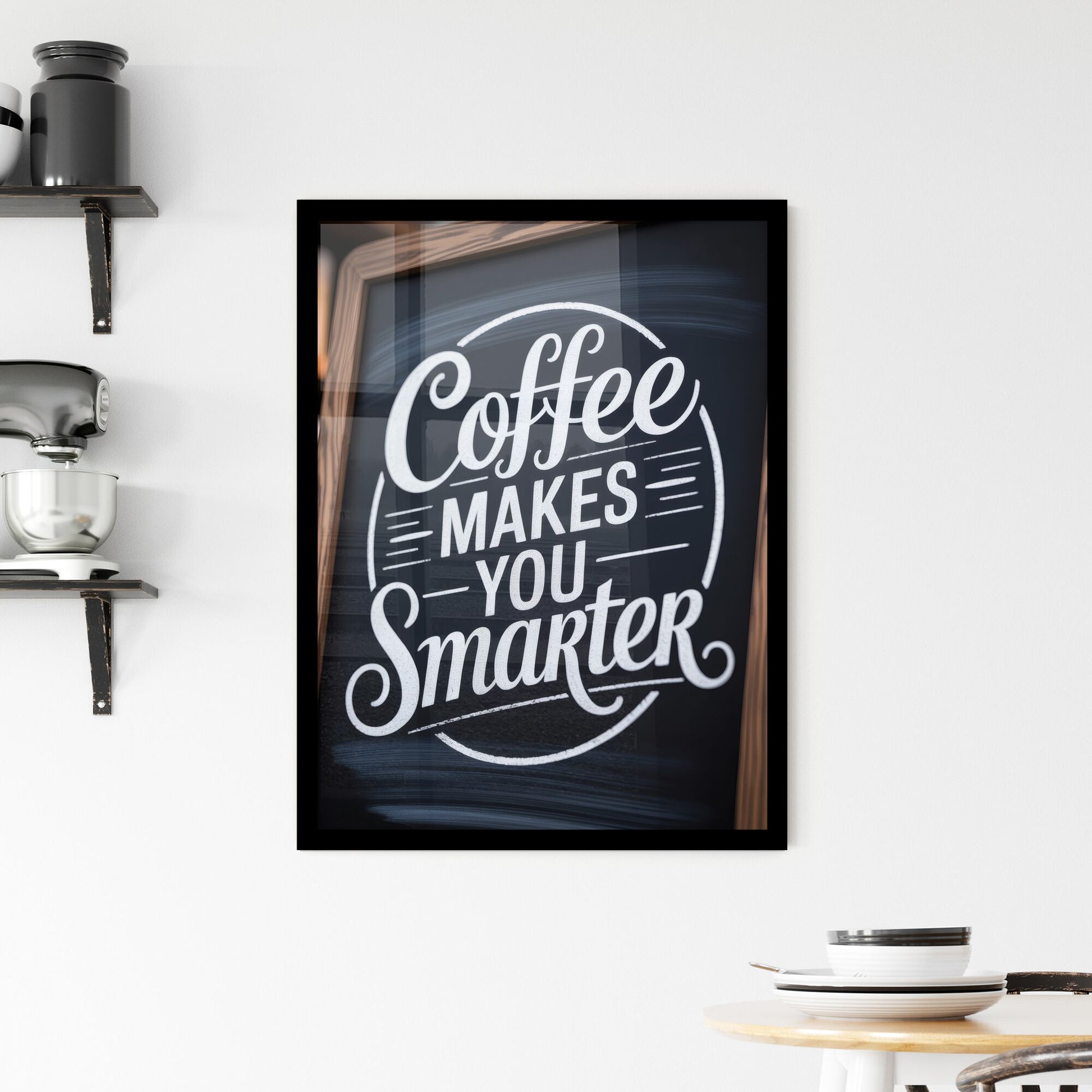 Inspirational Coffee Quote on Chalkboard Sign in Cozy Coffee Shop Environment Framed Print
