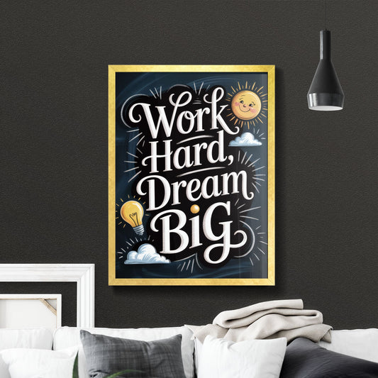 Inspirational Motivational Typography: Work Hard, Dream Big with Cheerful Sun and Lightbulb Elements