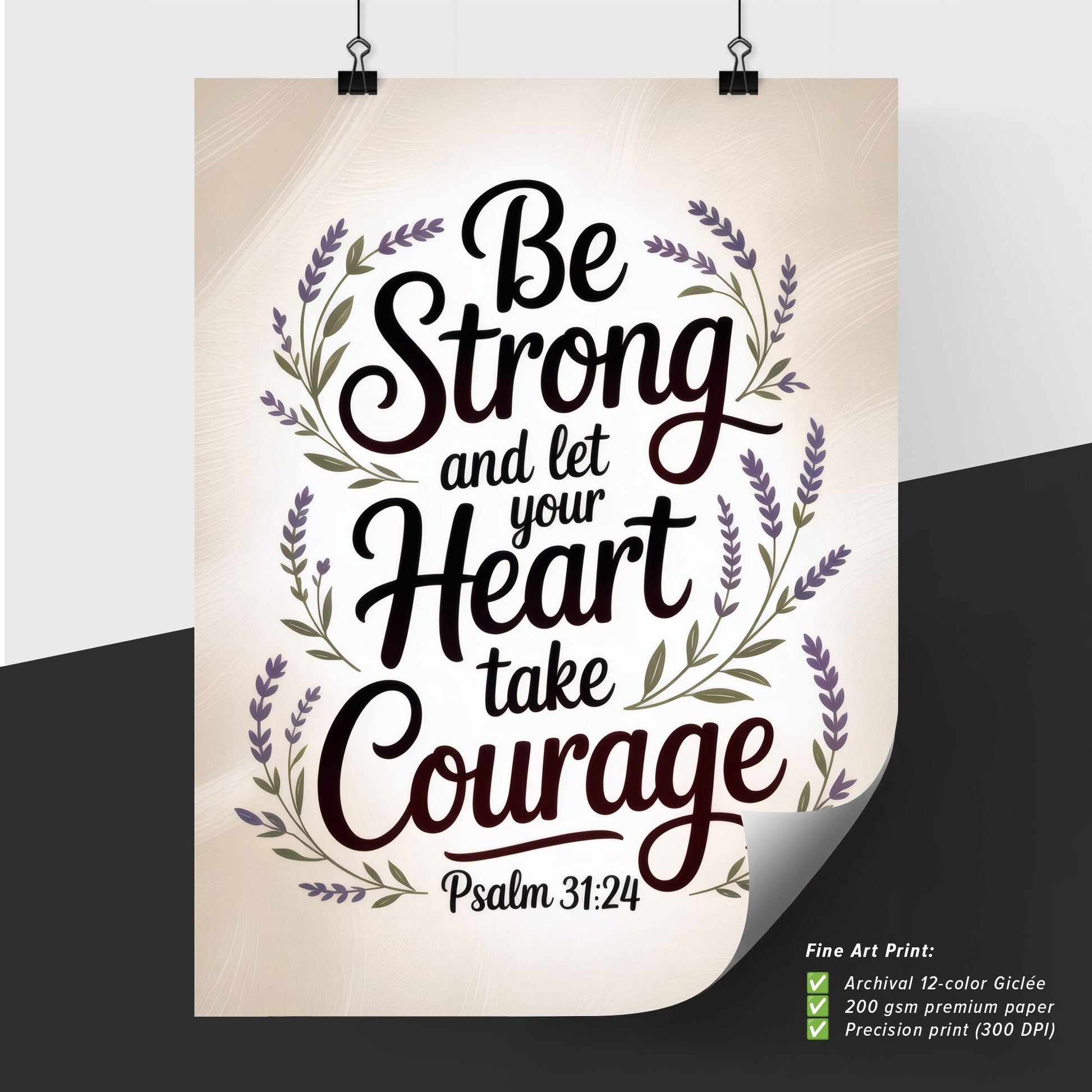 Inspirational Typography Print with a Motivational Message from Psalm 31:24 for Strength and Courage
