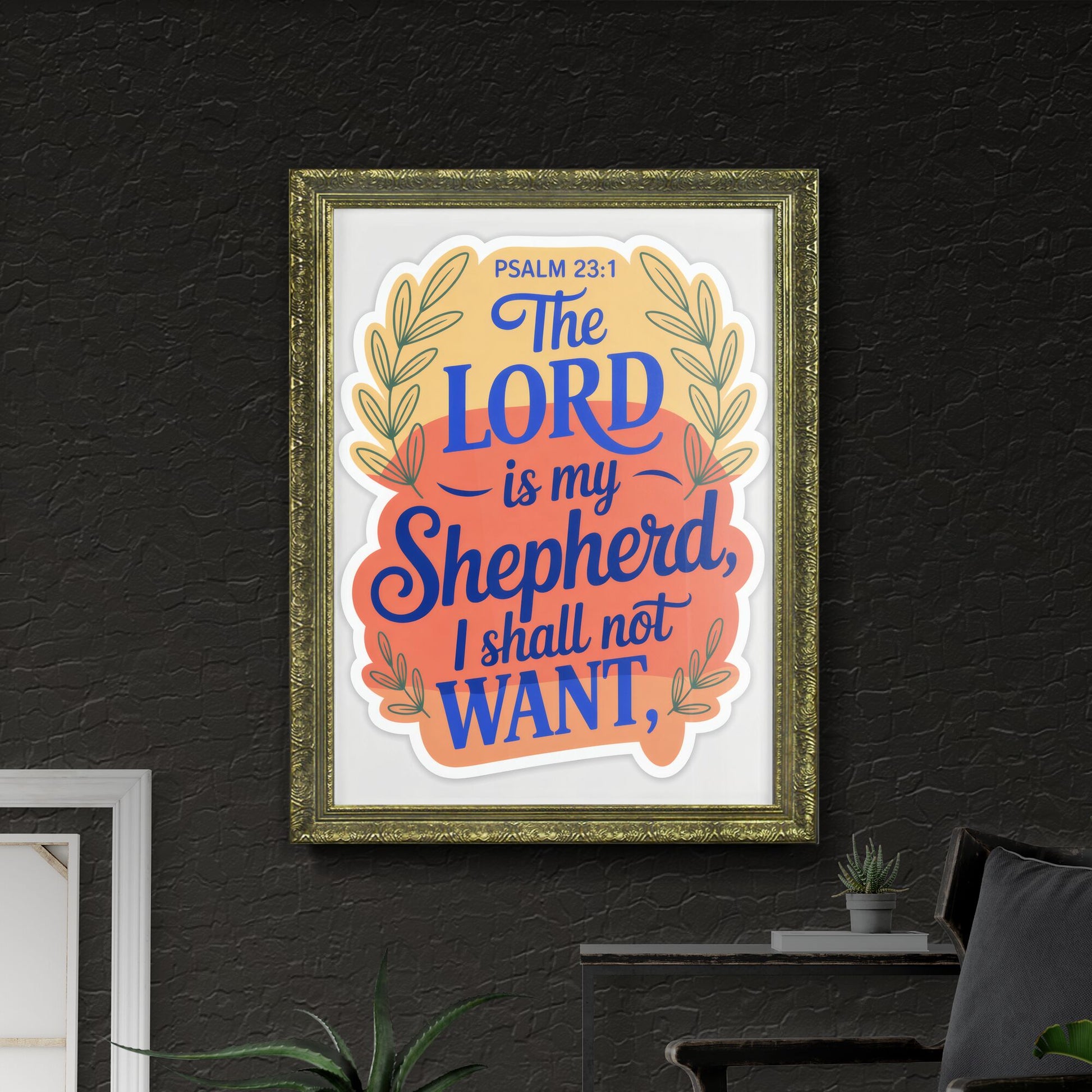 Inspirational Typography Art Featuring Psalm 23:1 - 'The Lord is My Shepherd, I Shall Not Want.'