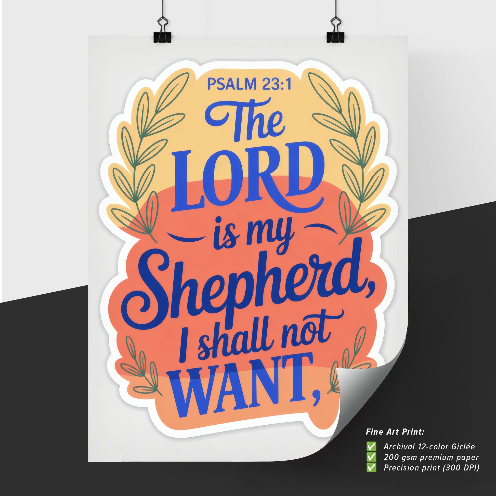 Inspirational Typography Art Featuring Psalm 23:1 - 'The Lord is My Shepherd, I Shall Not Want.'