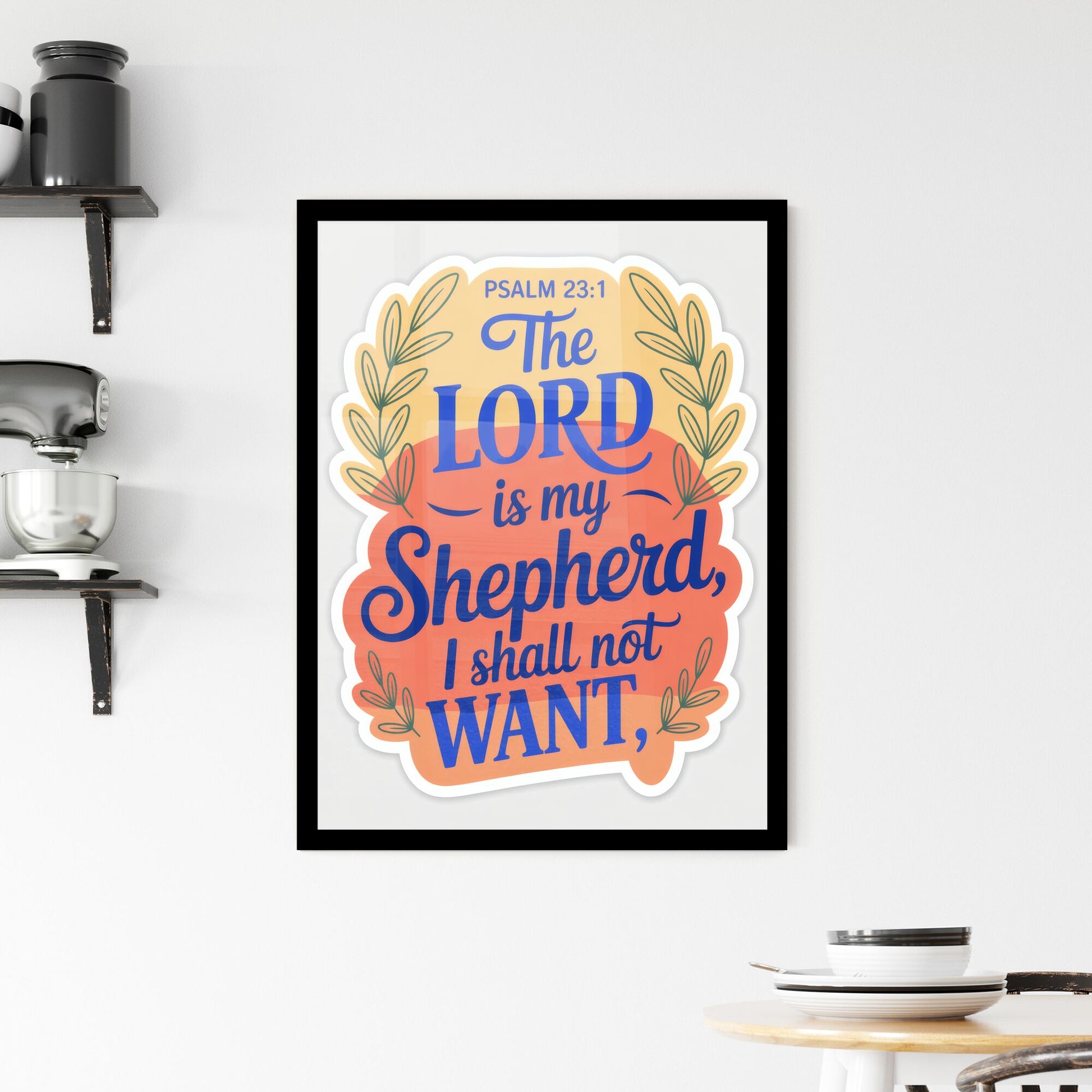 Inspirational Typography Art Featuring Psalm 23:1 - 'The Lord is My Shepherd, I Shall Not Want.' Framed Print