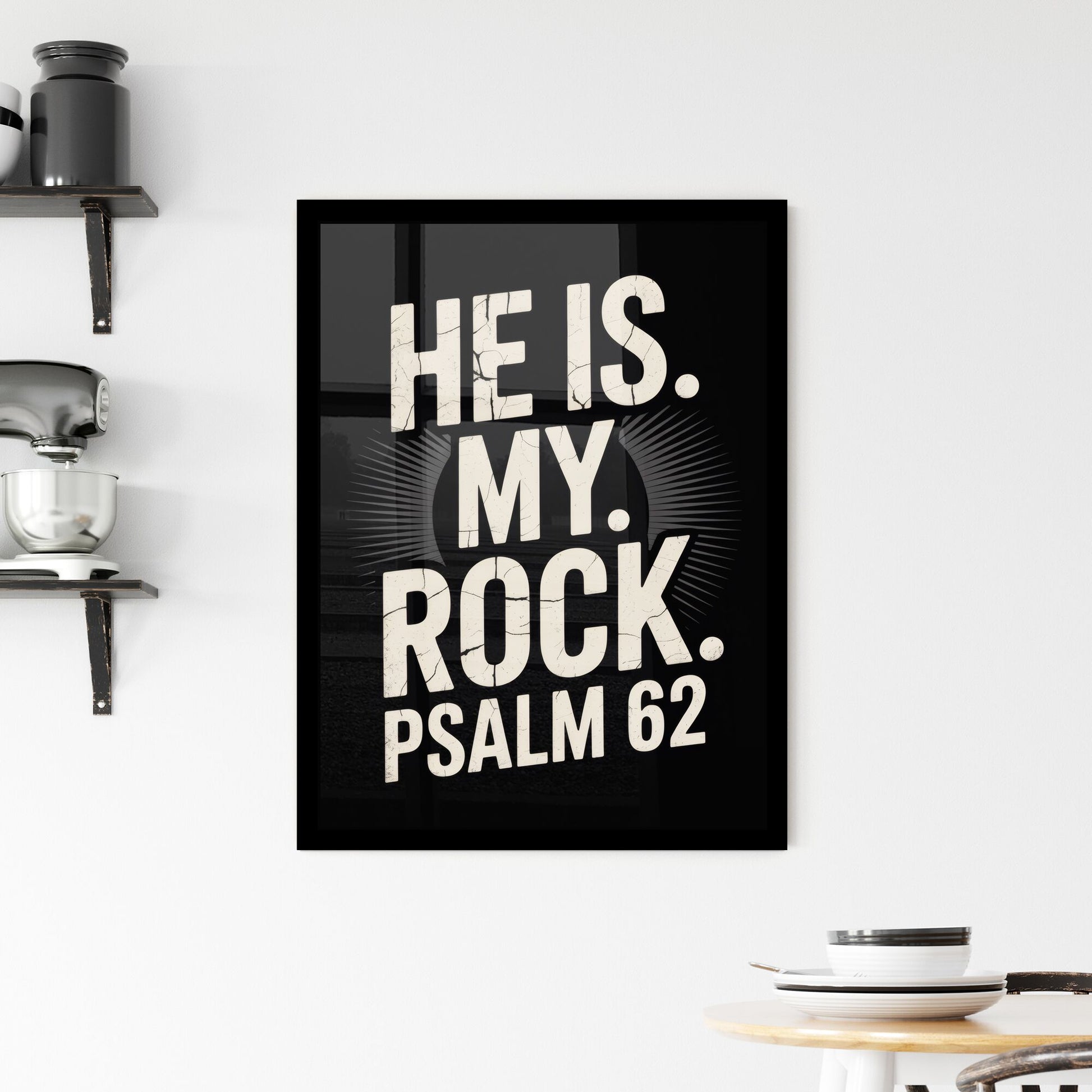 Inspirational Typography Artwork Featuring Psalm 62: 'He Is My Rock' on Black Background Framed Print