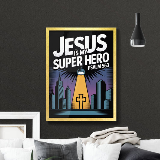 Jesus is My Super Hero: A Creative Expression of Faith with Urban Imagery and Inspirational Theme.