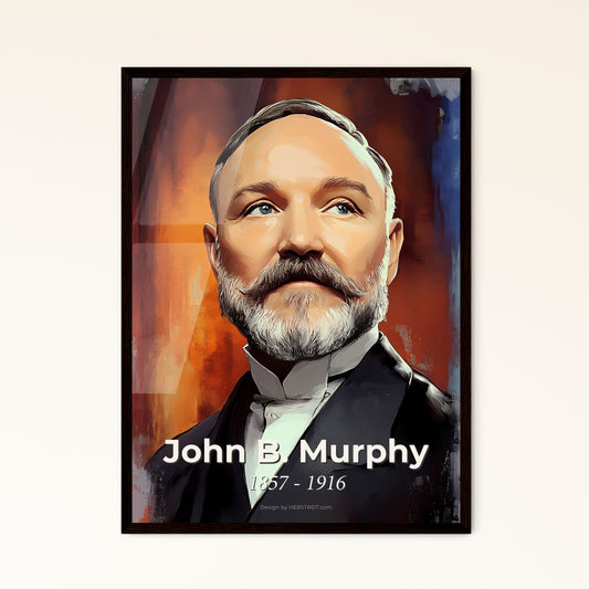 Portrait of John B. Murphy, 1857 - 1916. Impressionistic painting of a man with a beard and mustache.