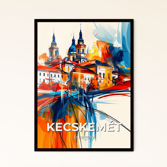 Vibrant Kecskemét, Hungary - A Painting Of A Building With Towers And A Colorful Background