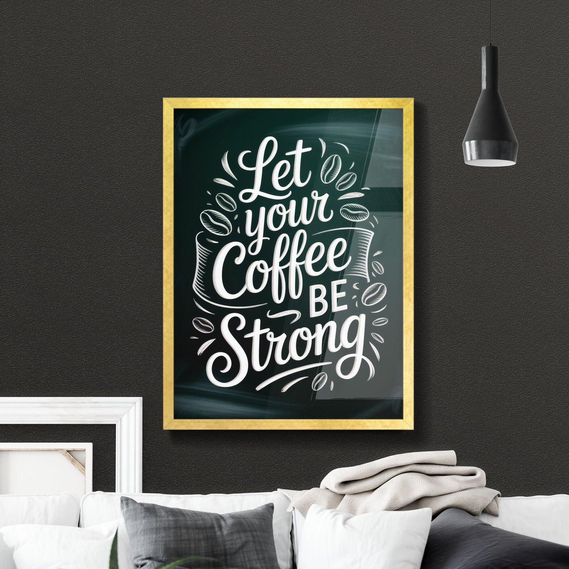 Let Your Coffee Be Strong: Inspiring Typography Design for Coffee Lovers and Baristas.