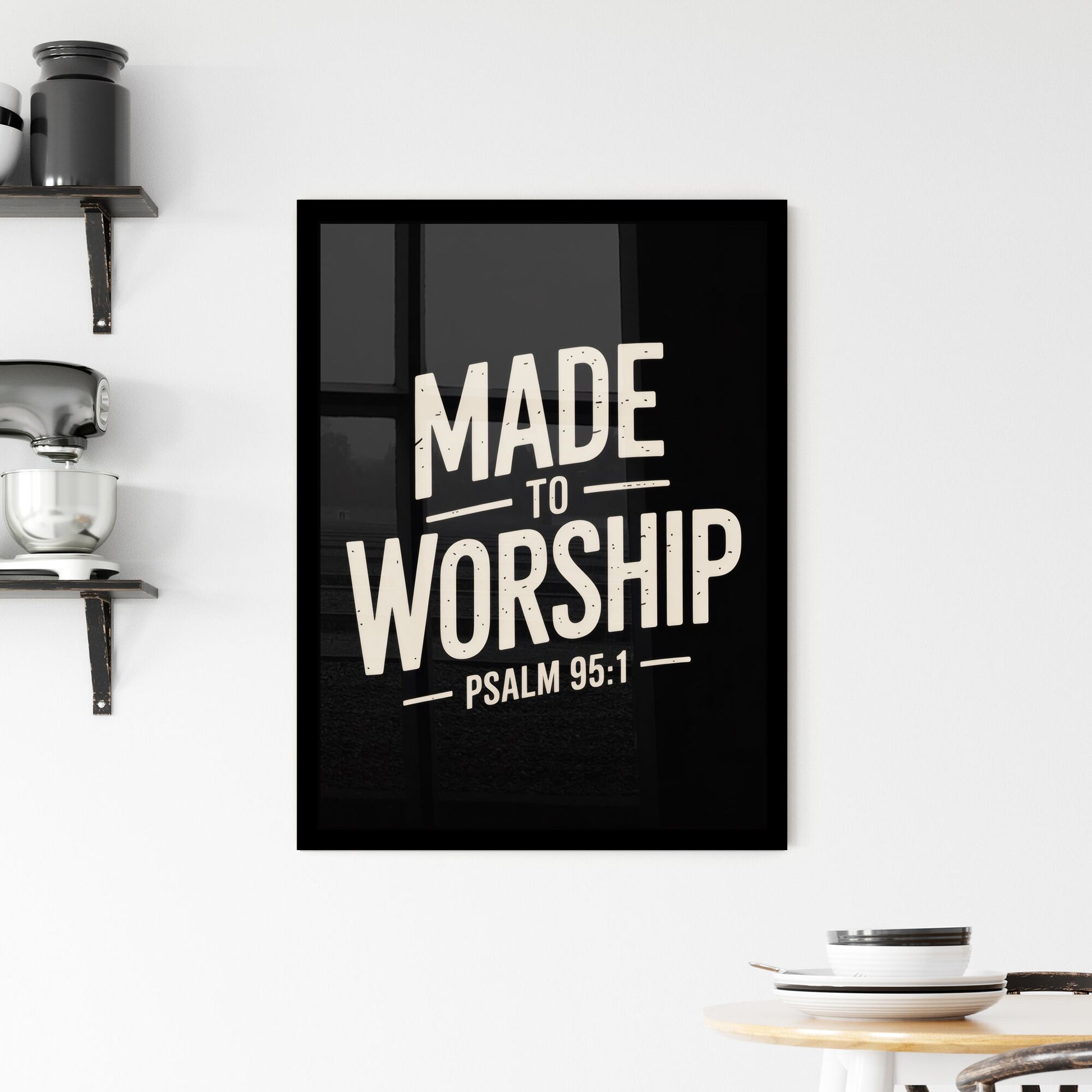 Made to Worship: Inspiration from Psalm 95:1 for Faith and Spiritual Reflection Framed Print