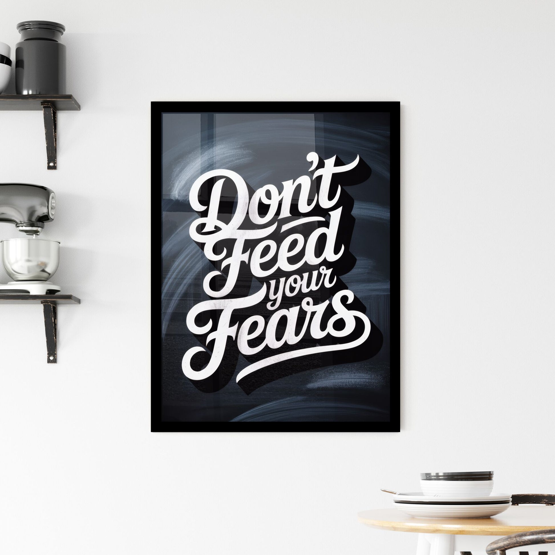 Motivational Chalkboard Art: Don't Feed Your Fears - Empowering Positive Mindset Encouragement Framed Print