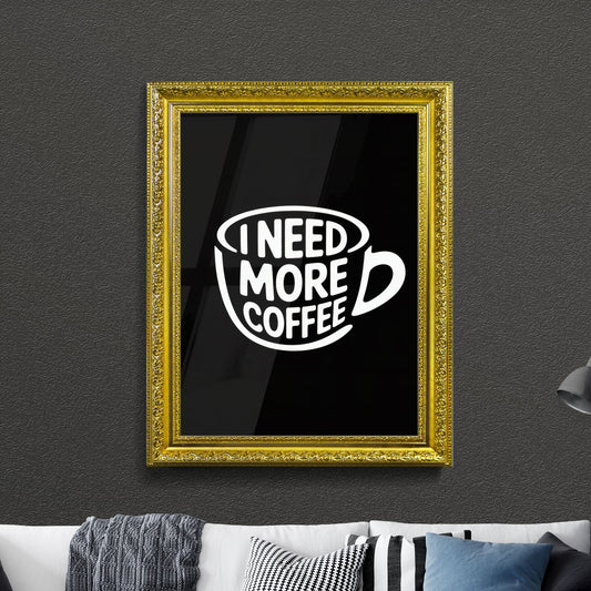 Motivational Coffee Quote: 'I Need More Coffee' in a Stylish Mug Design