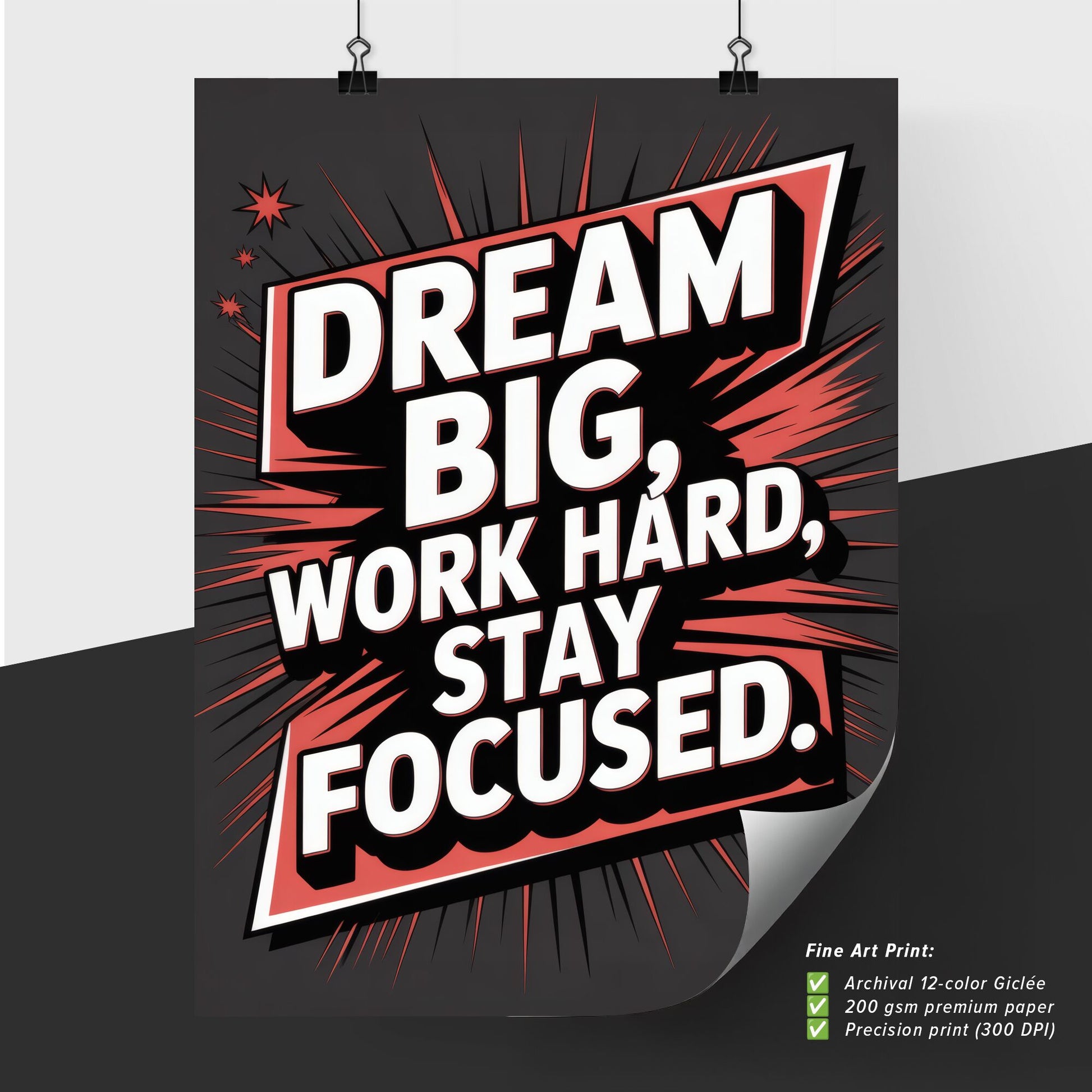 Motivational quote poster: Dream big, work hard, and stay focused for success and inspiration.