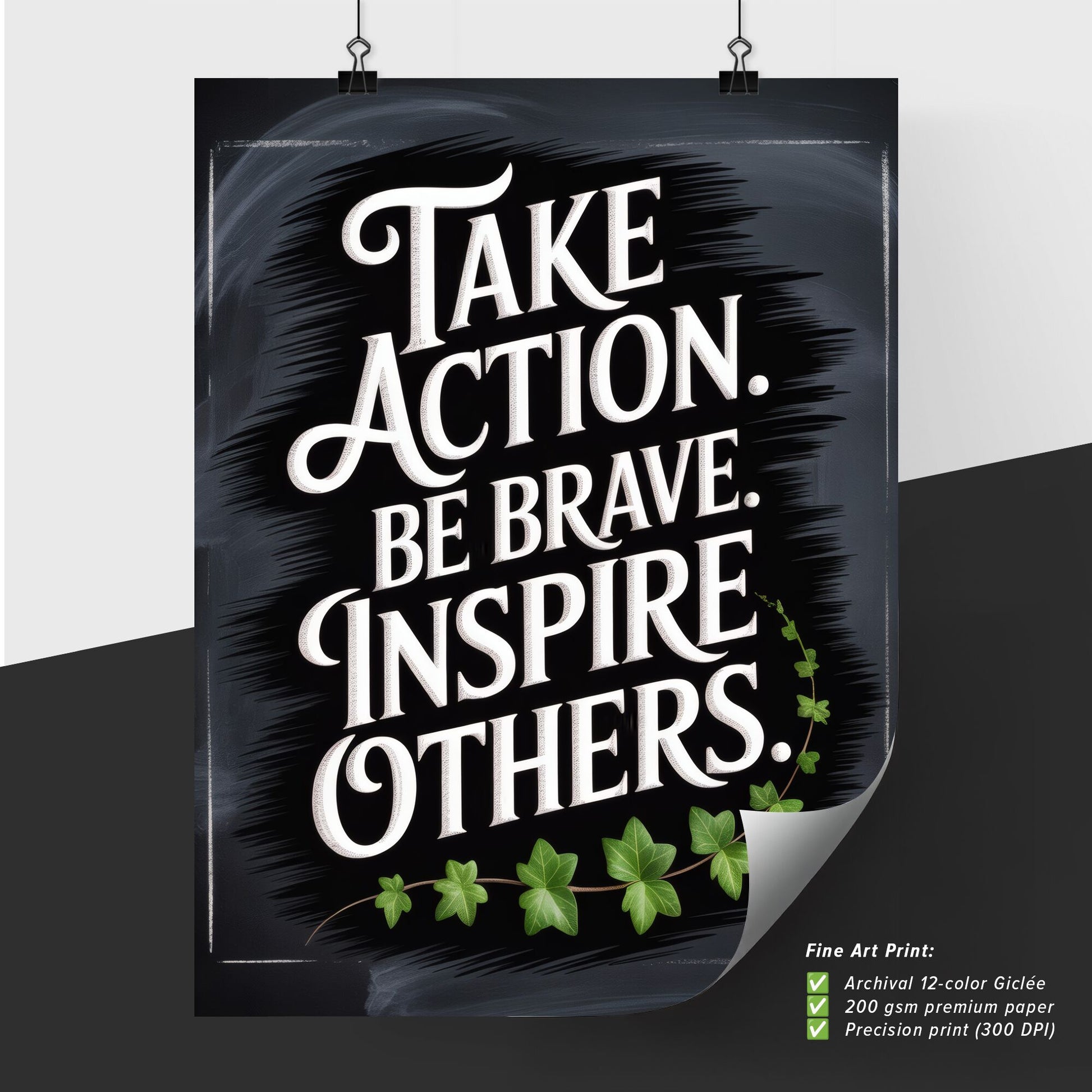 Motivational Typography Art: Take Action, Be Brave, Inspire Others for Personal Growth and Empowerment.
