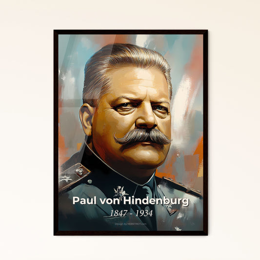 Portrait of Paul von Hindenburg, 1847 - 1934. Impressionistic painting of a man with a mustache.