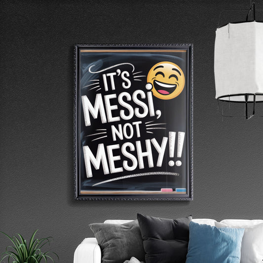 Playful Chalkboard Sign Featuring Humorous Messi Phrase with Smiley Emoji