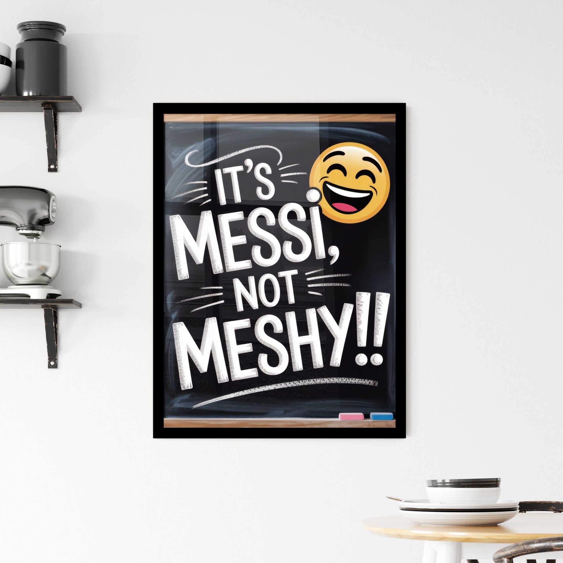 Playful Chalkboard Sign Featuring Humorous Messi Phrase with Smiley Emoji Framed Print
