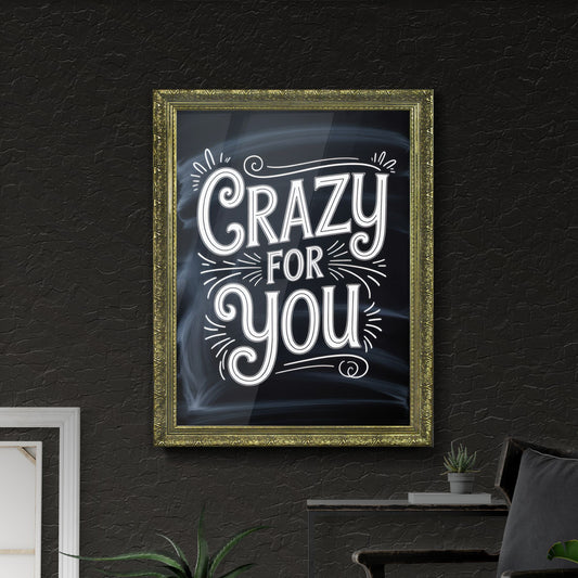 Stylish Chalkboard Design Featuring the Phrase 'Crazy for You' with Playful Typography Elements.