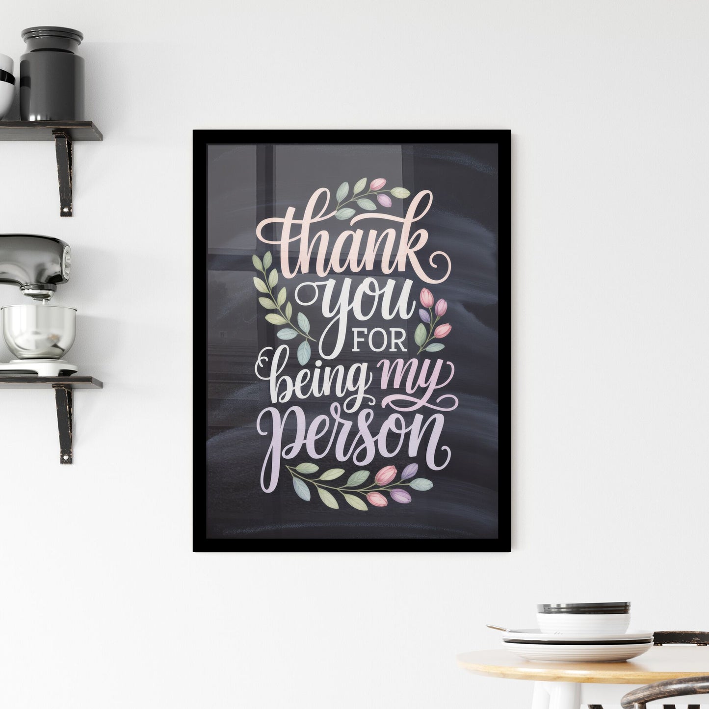 Thank You for Being My Person: A Heartfelt Expression of Appreciation and Friendship Framed Print