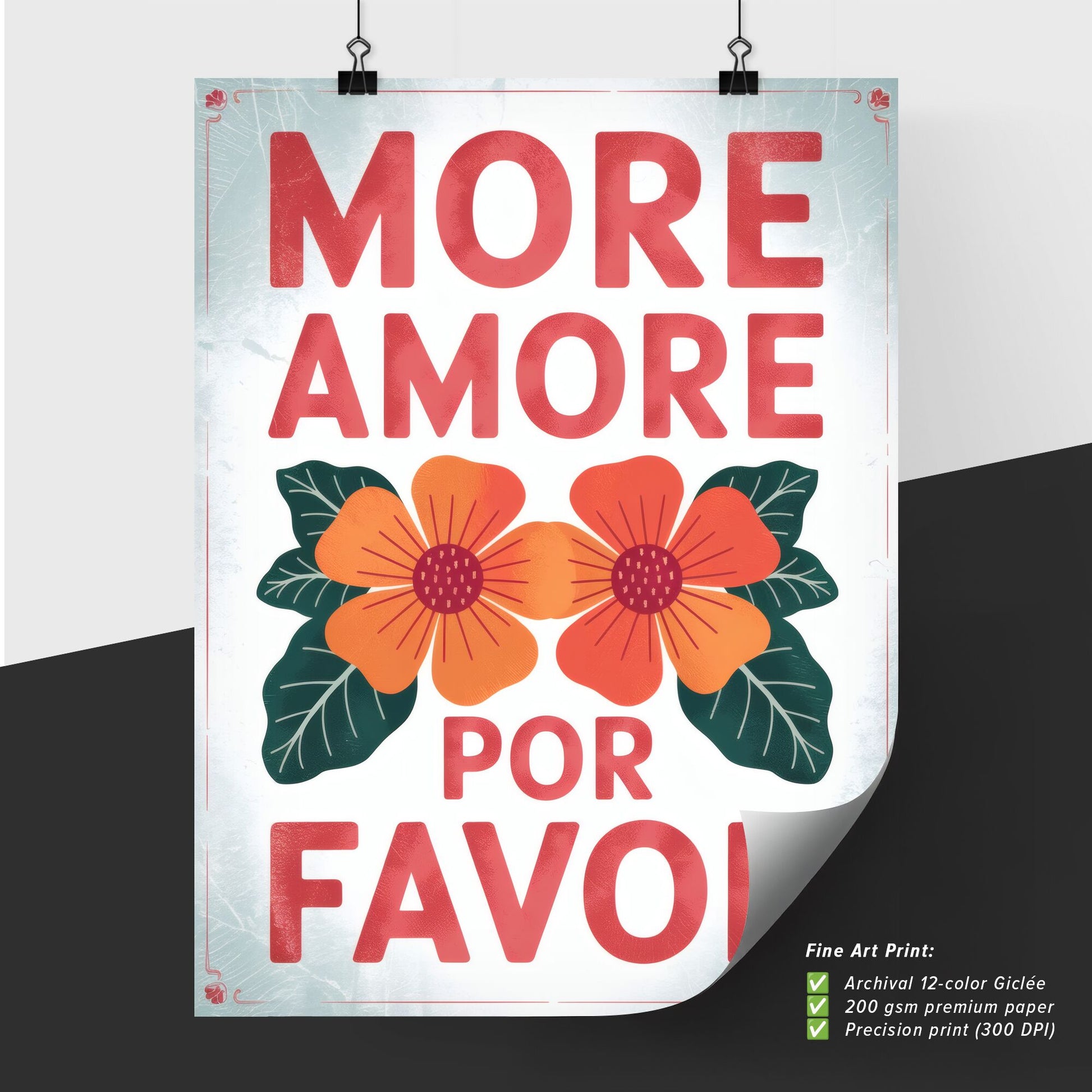 Vibrant Floral Design with Text: More Love, Please - A Celebration of Positivity and Affection.