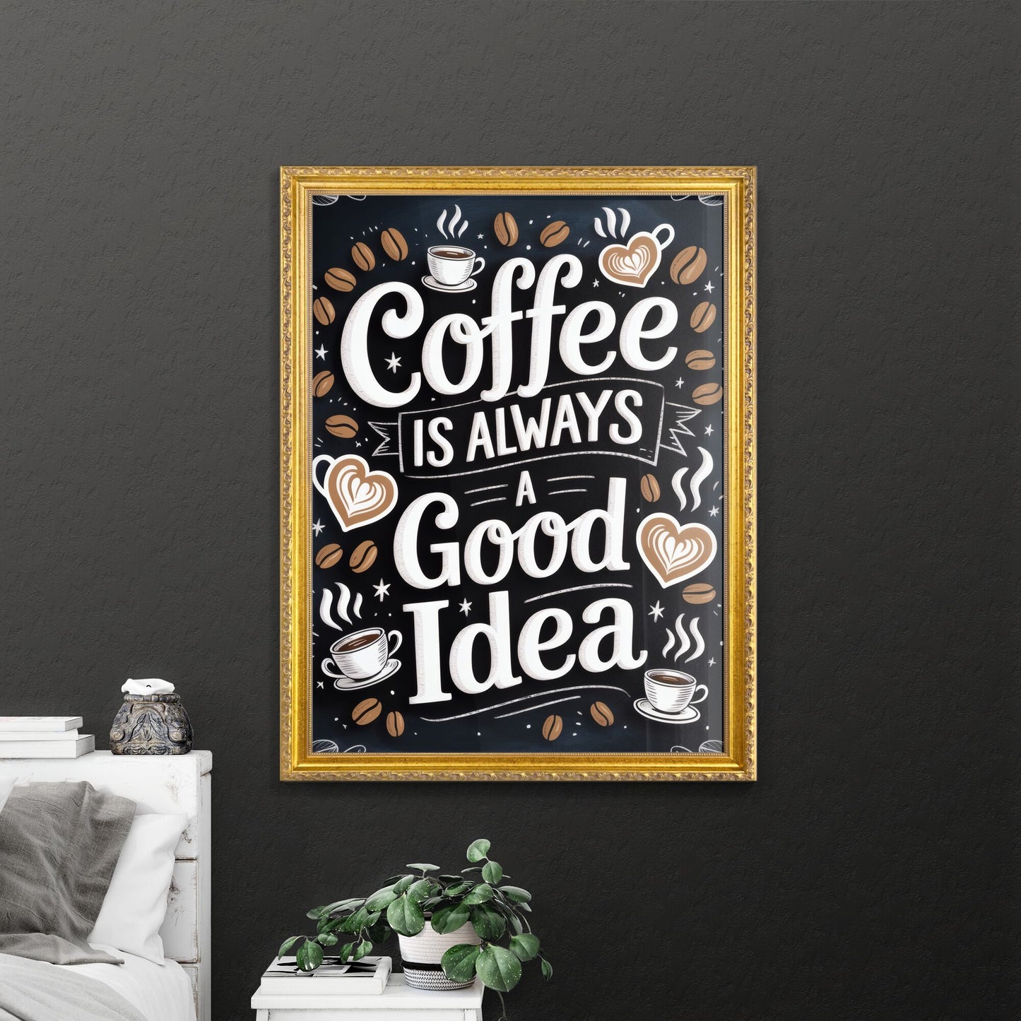 Whimsical Coffee Quote: 'Coffee is Always a Good Idea' with Illustrative Elements and Warm Colors.