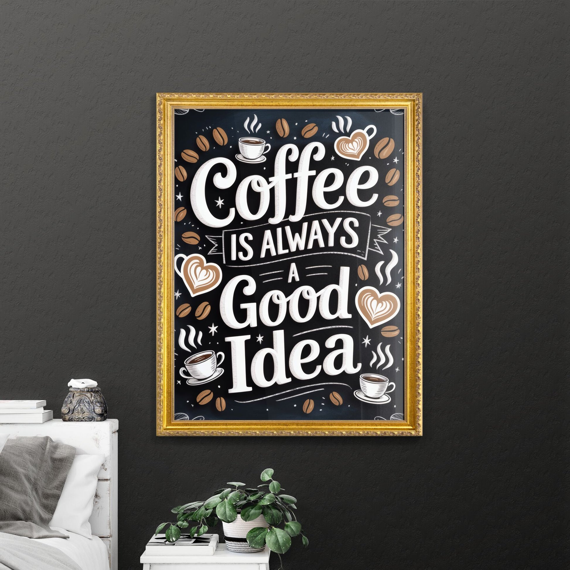 Whimsical Coffee Quote: 'Coffee is Always a Good Idea' with Illustrative Elements and Warm Colors.