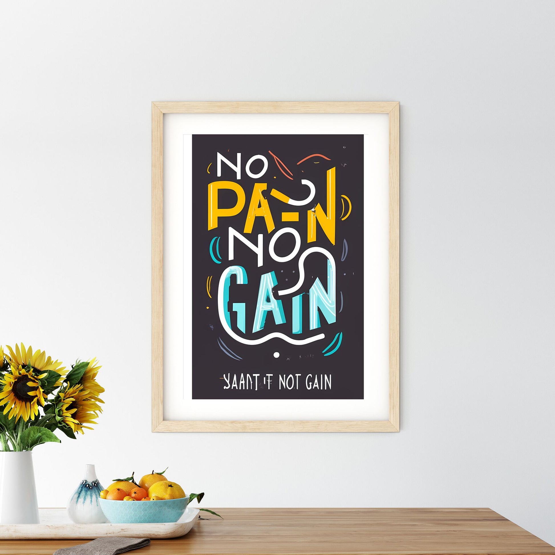 No Pain, No Gain. - A Sign With Colorful Text Art Print Default Title