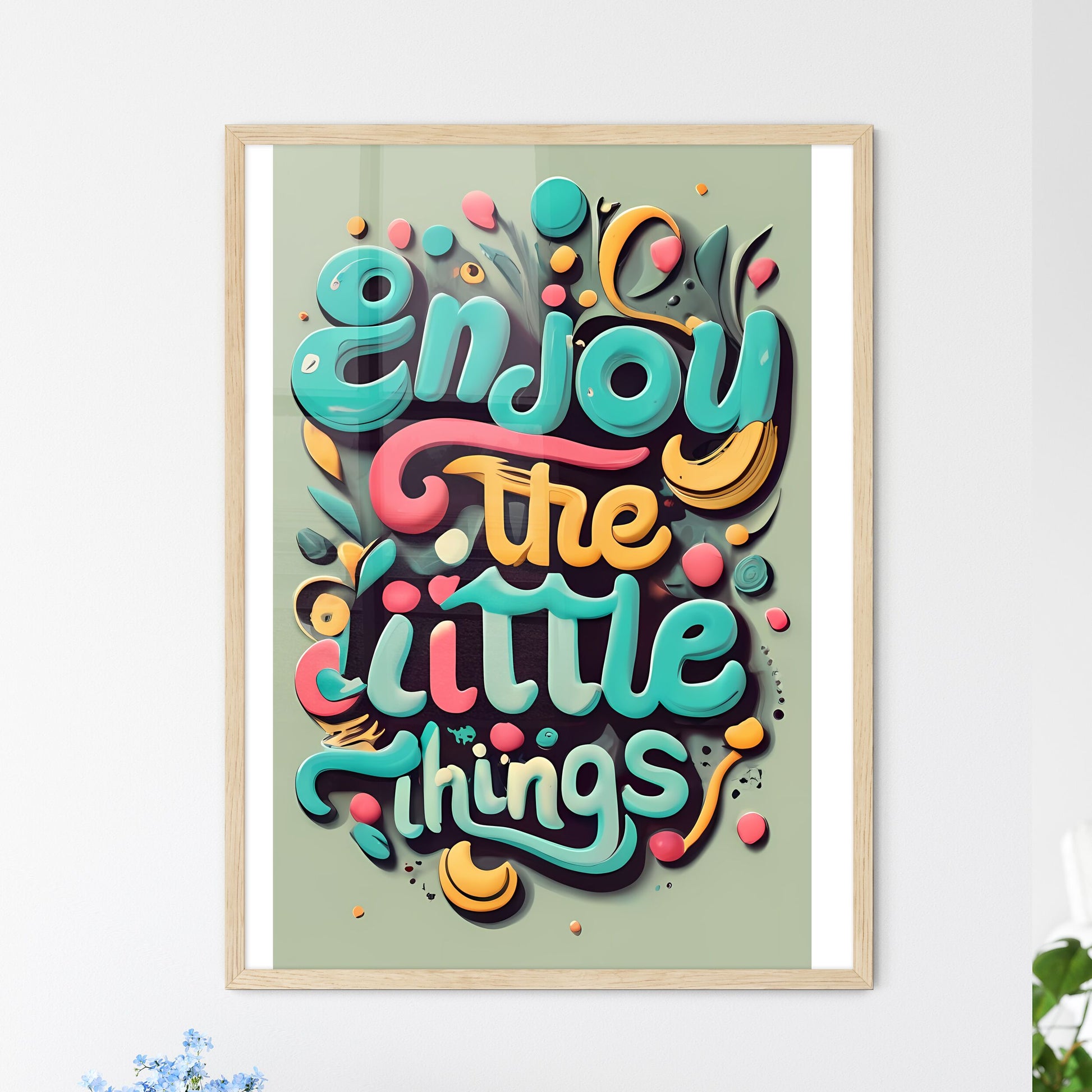 Enjoy The Little Things - A Colorful Text On A Wall Art Print Default Title