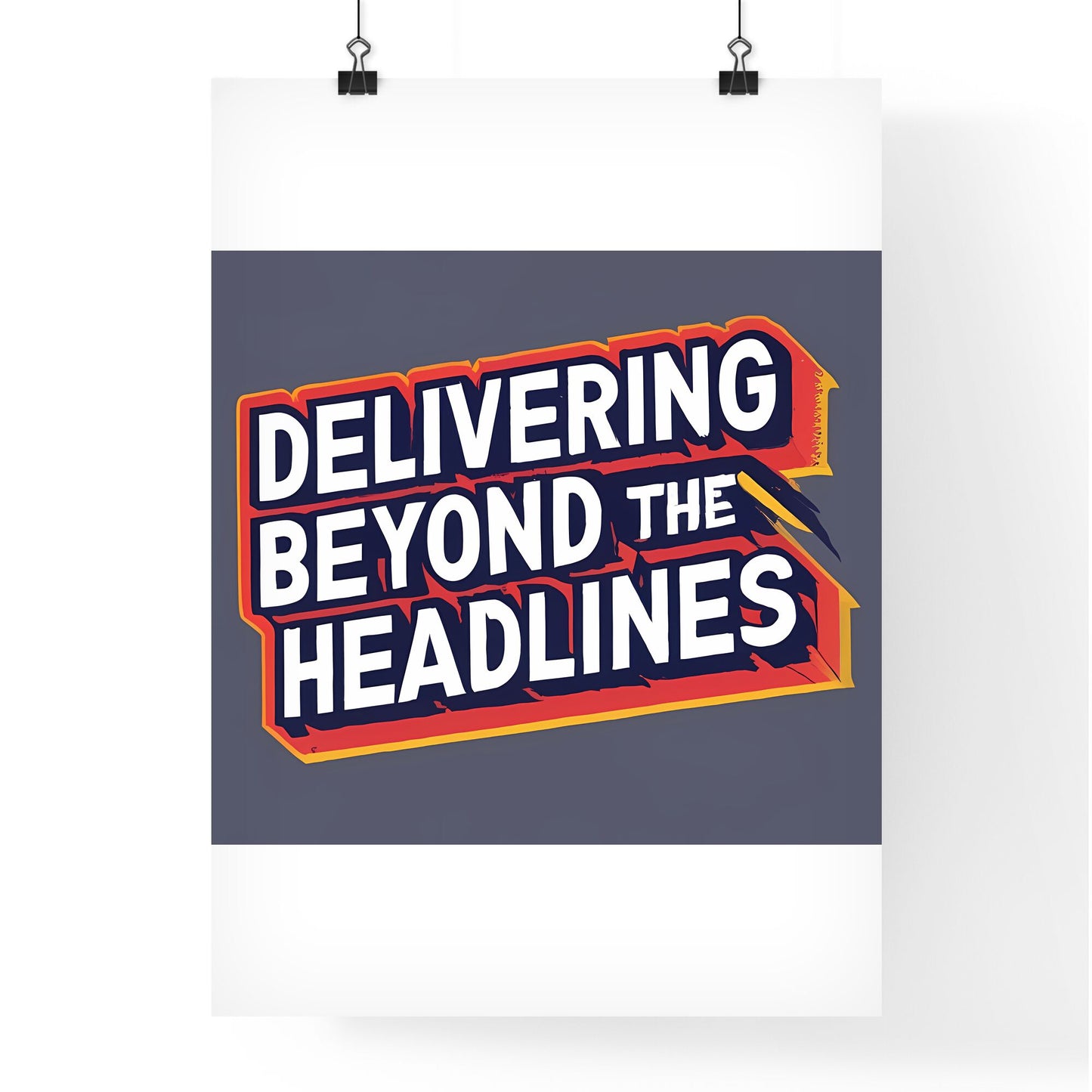 Delivering Beyond The Headlines - A Logo With White Text Art Print Default Title