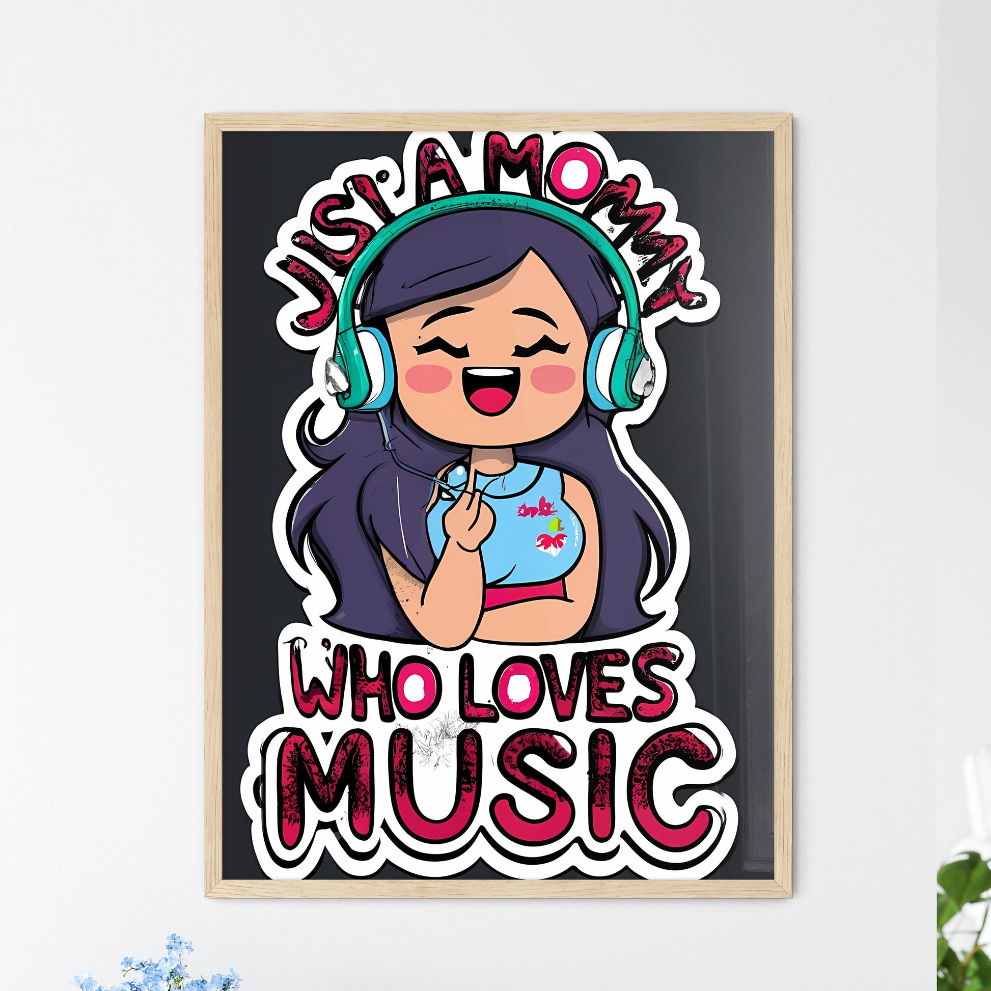 Just A Mom Who Loves Music - A Sticker Of A Girl Wearing Headphones Art Print Default Title